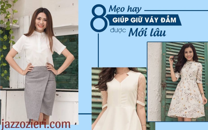 Bảo Quản & Chăm Sóc Đầm Nữ Khi Mua Cửa Hàng (3)